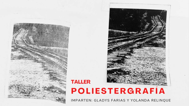 Taller Poliestergrafía, por Gladys Farias y Yolanda Relinque